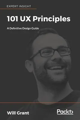 101 UX alapelv: A végleges tervezési útmutató - 101 UX Principles: A definitive design guide