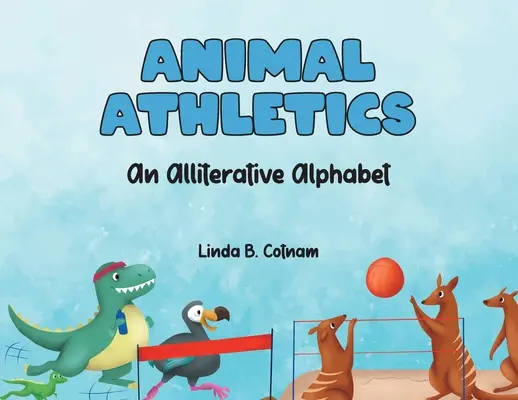 Animal Athletics: Egy alliteratív ábécé - Animal Athletics: An Alliterative Alphabet