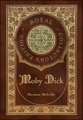 Moby Dick (Royal Collector's Edition) (Keményfedeles laminált tokkal és védőborítóval) - Moby Dick (Royal Collector's Edition) (Case Laminate Hardcover with Jacket)