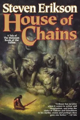 A láncok háza: A bukottak malazániai könyvének negyedik könyve - House of Chains: Book Four of the Malazan Book of the Fallen