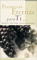 Promesas Eternas Para Ti: de la Nueva Versin Internacional = Biblia ígéretek neked - Promesas Eternas Para Ti: de la Nueva Versin Internacional = Bible Promises for You