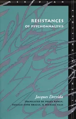 A pszichoanalízis ellenállásai - Resistances of Psychoanalysis