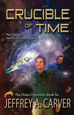 Az idő olvasztótégelye: Az időn kívüli sorozat második része - Crucible of Time: Part Two of the Out of Time Sequence