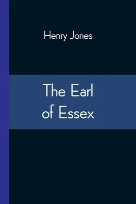 Essex grófja - The Earl of Essex