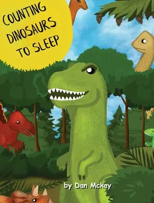 Dinoszauruszok alvásig számolása - Counting Dinosaurs to Sleep