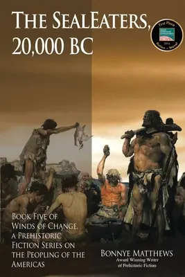 A fókaevők, Kr. e. 20 000 - The SealEaters, 20,000 BC