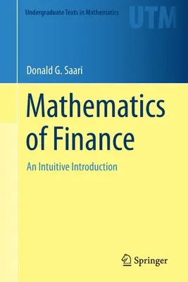 A pénzügyek matematikája: Intuitív bevezetés - Mathematics of Finance: An Intuitive Introduction