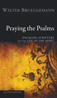 A zsoltárok imádkozása, második kiadás - Praying the Psalms, Second Edition