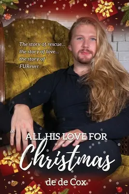 Minden szeretete karácsonyra - All His Love for Christmas