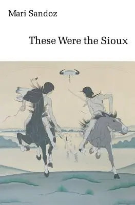 Ezek voltak a sziúk - These Were the Sioux