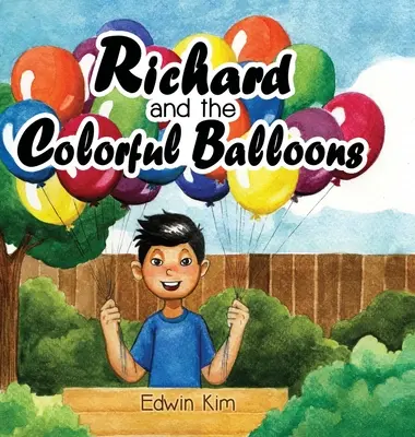 Richard és a színes lufik - Richard and the Colorful Balloons