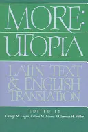 Még több: Utópia Utópia: Utópia: Latin szöveg és angol fordítás - More: Utopia: Latin Text and English Translation