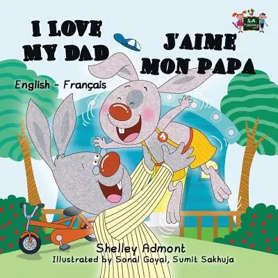 Miluji svého tátu J'aime mon papa (Miluji svého tátu) - I Love My Dad J'aime mon papa