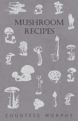 Gomba receptek - Mushroom Recipes