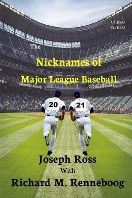 A Major League Baseball 2021 becenevei - The Nicknames of Major League Baseball 2021