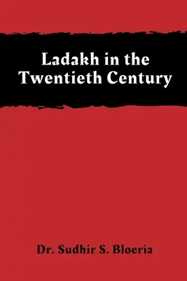 Ladakh a huszadik században - Ladakh in the Twentieth Century