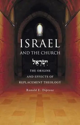 Izrael és az egyház: A csere teológia eredete és hatásai - Israel and the Church: The Origins and Effects of Replacement Theology