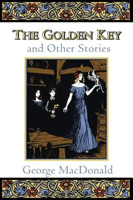 Az aranykulcs és más történetek - The Golden Key and Other Stories