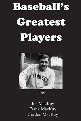 A baseball legnagyobb játékosai - Baseball's Greatest Players