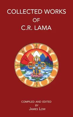 C. R. Láma összegyűjtött művei - Collected Works of C. R. Lama