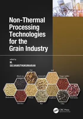 Nem termikus feldolgozási technológiák a gabonaágazatban - Non-Thermal Processing Technologies for the Grain Industry