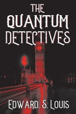 A kvantumdetektívek - The Quantum Detectives