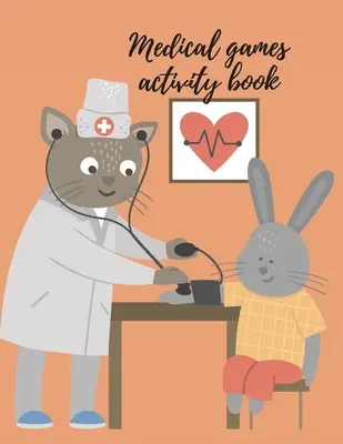 Orvosi játékok feladatgyűjtemény - Medical games activity book