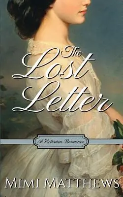 Az elveszett levél: A Victorian Romance - The Lost Letter: A Victorian Romance