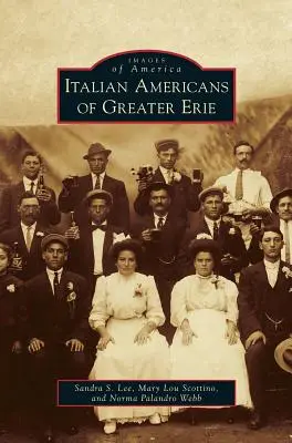 Olasz amerikaiak Nagy Erie-ben - Italian Americans of Greater Erie