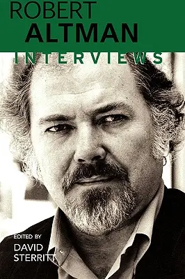 Robert Altman: Interjúk - Robert Altman: Interviews