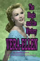 Vera-Ellen: A varázslat és a rejtély - Vera-Ellen: The Magic and the Mystery