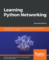 A Python hálózatépítés tanulása - Második kiadás - Learning Python Networking - Second Edition