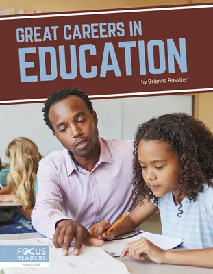 Nagyszerű karrierek az oktatásban - Great Careers in Education