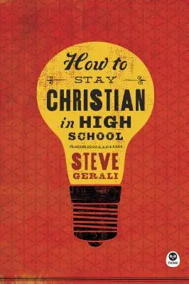 Hogyan maradjunk keresztények a középiskolában - How to Stay Christian in High School