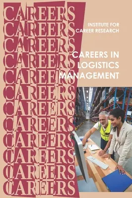 Karrier a logisztikában: Ellátási lánc menedzsment - Careers in Logistics: Supply Chain Management