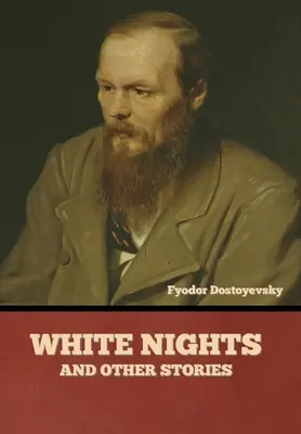 Fehér éjszakák és más történetek - White Nights and Other Stories