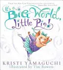 Nagy a világ, kismalac! - It's a Big World, Little Pig!