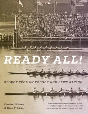 Készen állunk! George Yeoman Pocock és a legénységi versenyzés - Ready All! George Yeoman Pocock and Crew Racing