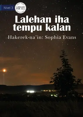 Az éjszakai égbolt - Lalehan iha tempu kalan - The Night Sky - Lalehan iha tempu kalan