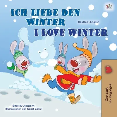 I Love Winter (Német-angol kétnyelvű gyerekkönyv) - I Love Winter (German English Bilingual Book for Kids)