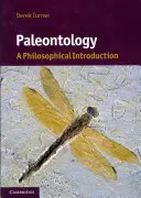 Paleontológia: Paleontológia: Filozófiai bevezetés - Paleontology: A Philosophical Introduction