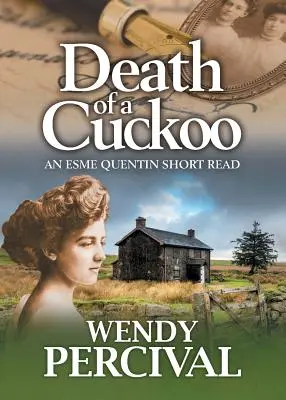 A kakukk halála: Egy Esme Quentin-novella - Death of a Cuckoo: An Esme Quentin Short Read