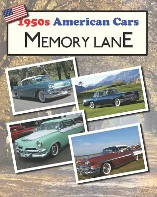 Az 1950-es évek amerikai autói Memory Lane: Nagyméretű képeskönyv demens betegek számára - 1950s American Cars Memory Lane: Large print picture book for dementia patients