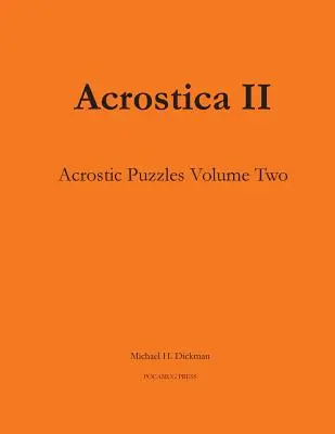 Acrostica II: Akrosztichon szórejtvények második kötet - Acrostica II: Acrostic Word Puzzles Volume Two