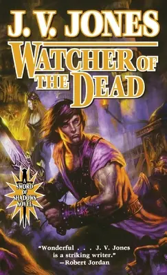 A holtak figyelője: Az árnyak kardja negyedik könyve - Watcher of the Dead: Book Four of Sword of Shadows