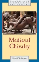 Středověké rytířství - Medieval Chivalry