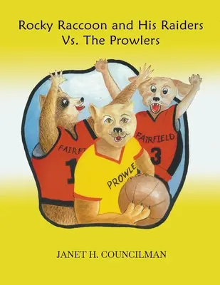 Rocky Raccoon and His Raiders Vs. The Prowlers (Sziklás Mosómedve és a fosztogatói a csavargók ellen) - Rocky Raccoon and His Raiders Vs. The Prowlers