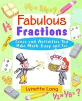 Mesés törtek: Games and Activities That Make Math Easy and Fun - Fabulous Fractions: Games and Activities That Make Math Easy and Fun