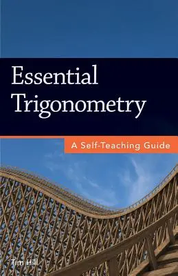 Essential Trigonometry: A Self-Teaching Guide