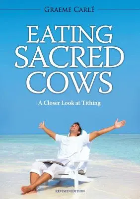 Eating Sacred Cows: A Tized közelebbről - Eating Sacred Cows: A Closer Look at Tithing